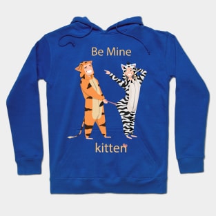 be mine kitten couple valentine Hoodie